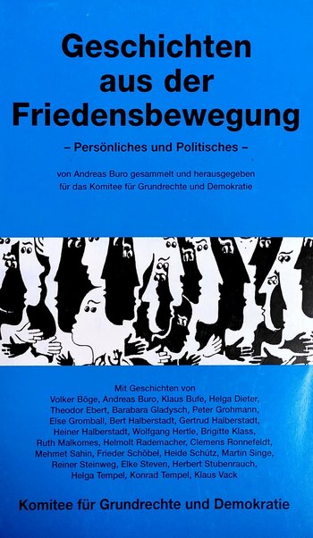 Geschichten aus der Friedensbewegung - Persönliches und Politisches